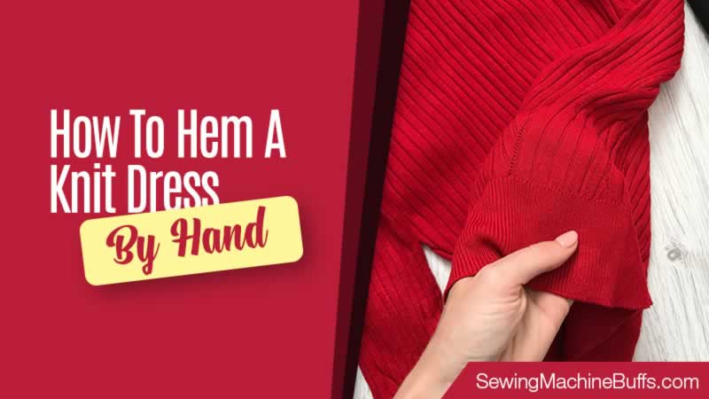 How To Hem A Knit Dress By Hand